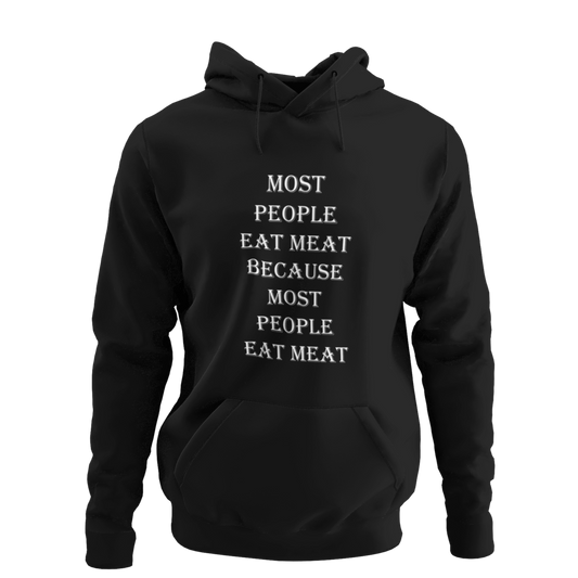 Most People eat Meat - Organic Hoodie
