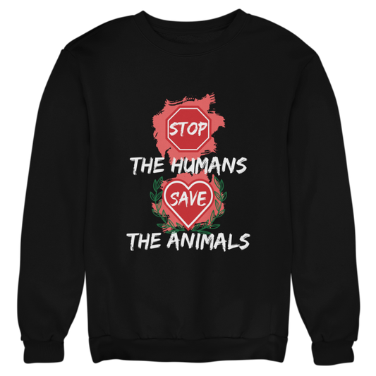 Stop the Humans - Organic Sweatshirt