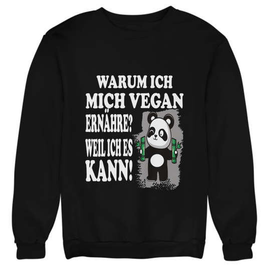 Weil ich es kann - Organic Sweatshirt